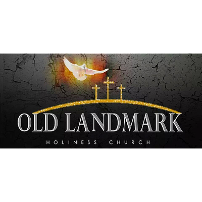 Old Landmark Holiness Church - Dallas | Religious Organizations | Logo